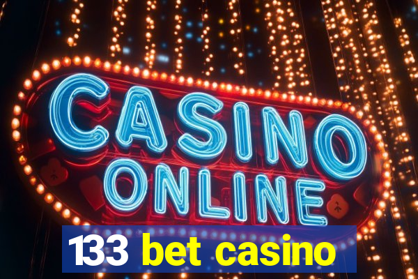 133 bet casino